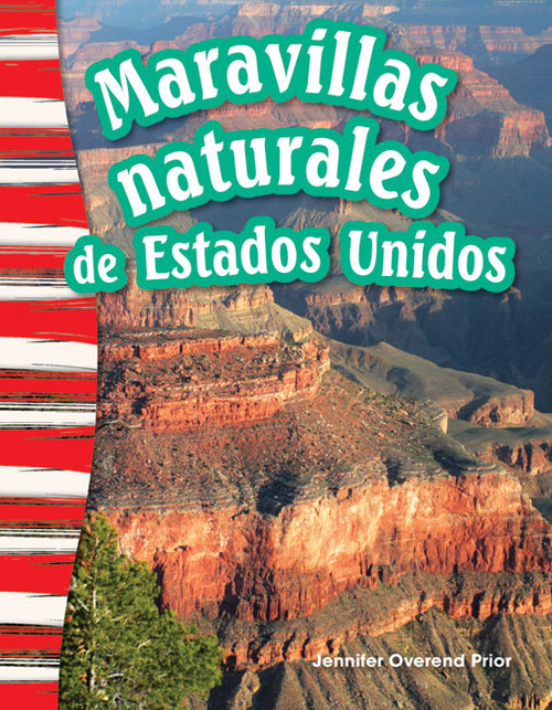 Maravillas naturales de Estados Unidos (Spanish Edition) by Jennifer Prior, Jennifer Overend Prior, 9781493806003
