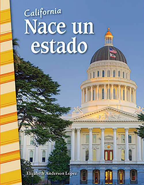 California: Nace un estado (Spanish Edition) by Elizabeth Anderson Lopez, 9780743912747