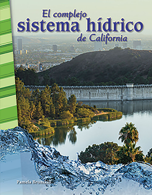 El complejo sistema hídrico de California (Spanish Edition) by Pamela Brunskill, 9780743912822