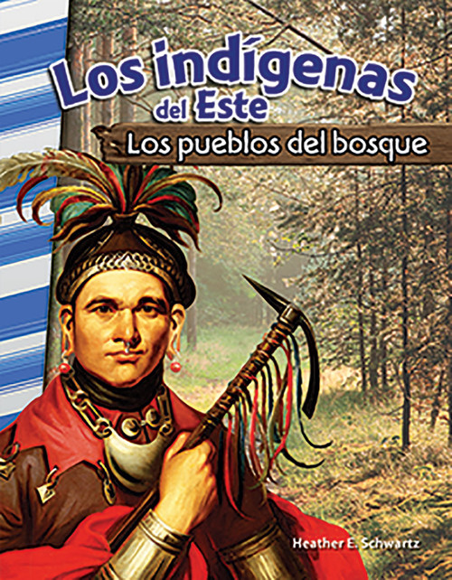 Los indígenas del Este (Los pueblos del bosque) (Spanish Edition) by Heather E. Schwartz, Heather Schwartz, 9780743913423
