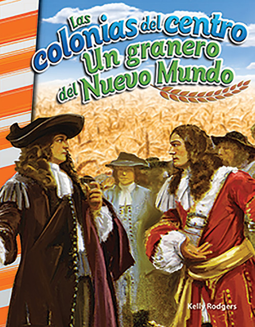 Las colonias del centro (Un granero del Nuevo Mundo) (Spanish Edition) by Kelly Rodgers, 9780743913546