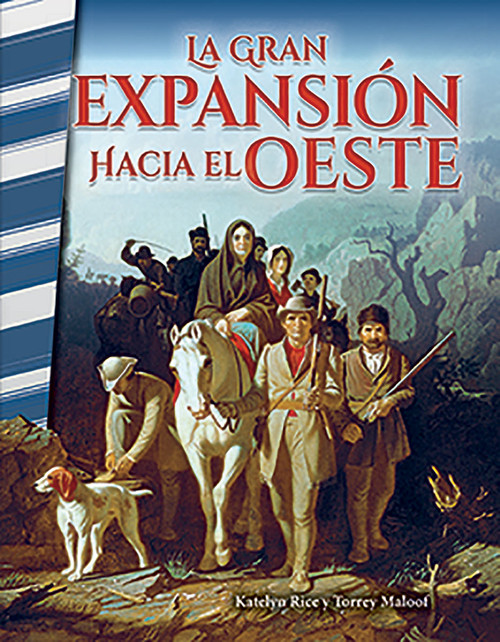 La gran expansion hacia el Oeste (Spanish Edition) by J.B. Caverty, Torrey Maloof, 9780743913683