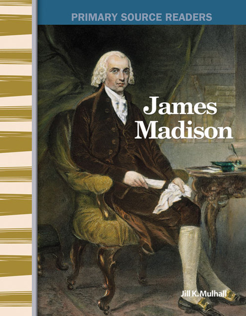 James Madison - 9780743989084 by Jill K. Mulhall, Jill Mulhall, Jill Mulhall, Jill Mulhall, 9780743989084