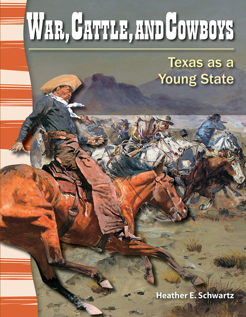 War, Cattle, and Cowboys (Texas as a Young State) by Heather E. Schwartz, Heather Schwartz, 9781433350504