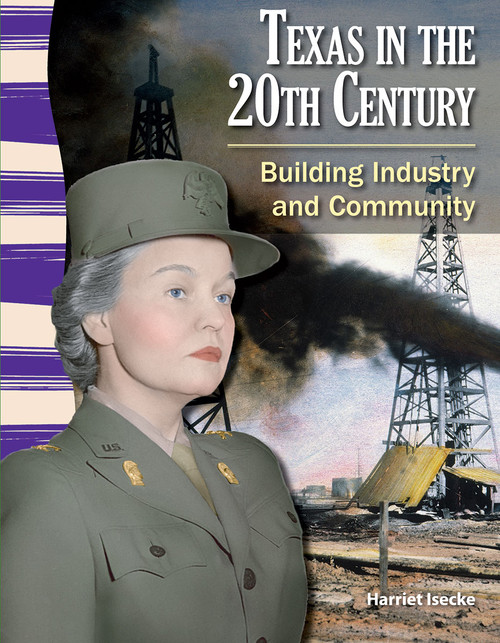 Texas in the 20th Century (Building Industry and Community) by Harriet Isecke, 9781433352096