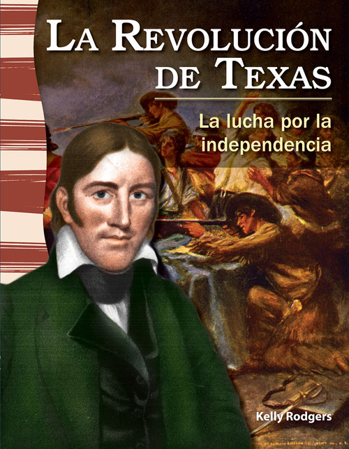 La Revolución de Texas (La lucha por la independencia) (Spanish Edition) by Kelly Rodgers, 9781433372131