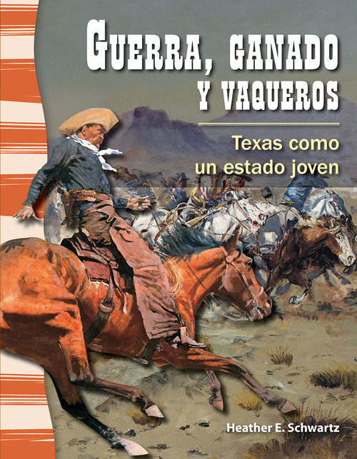 Guerra, ganado y vaqueros (Texas como un estado joven) (Spanish Edition) by Heather E. Schwartz, Heather Schwartz, 9781433372179
