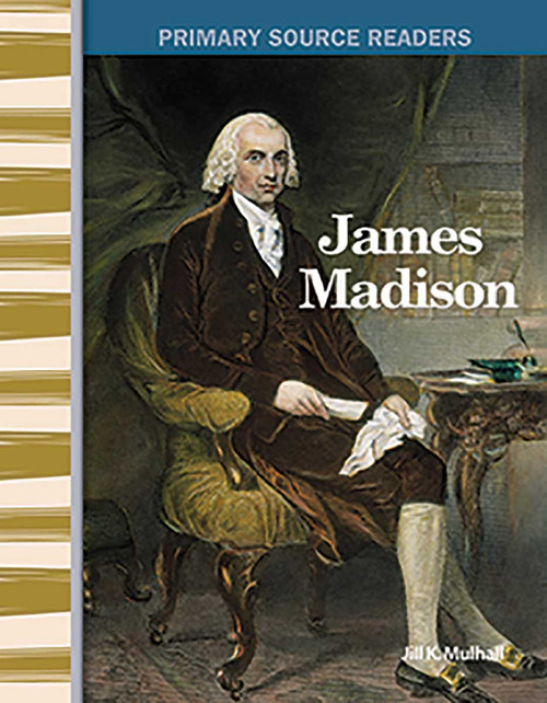 James Madison (Spanish Edition) by Jill K. Mulhall, Jill Mulhall, Jill Mulhall, Jill Mulhall, 9781493816576