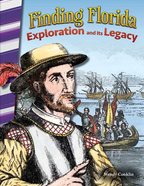 Finding Florida (Exploration and Its Legacy) by Wendy Conklin, 9781493835362