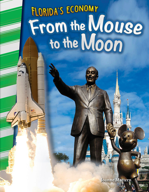 Florida's Economy (From the Mouse to the Moon) by Joanne Mattern, 9781493835485