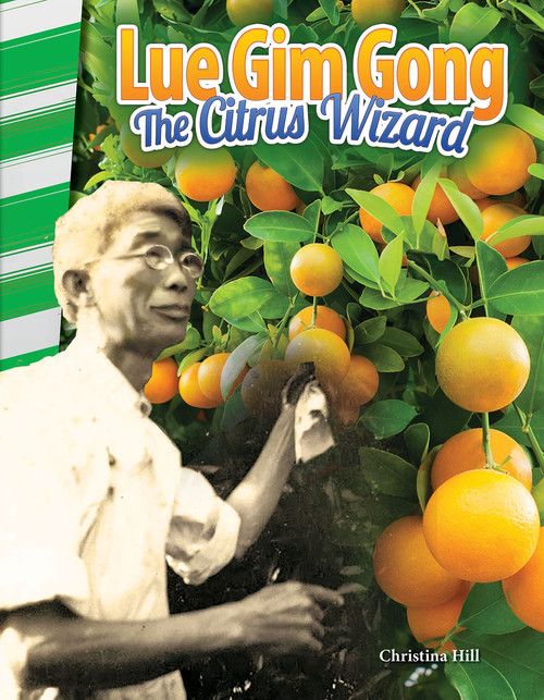 Lue Gim Gong (The Citrus Wizard) by Christina Hill, 9781493835492