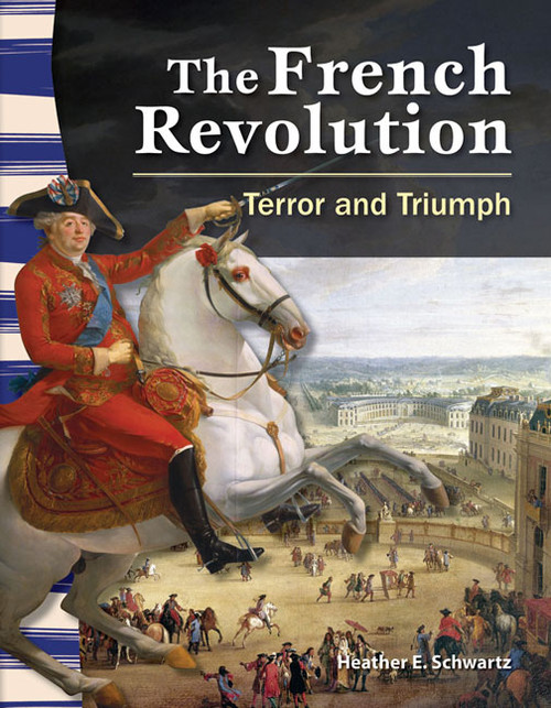 The French Revolution (Terror and Triumph) - 9781433350115 by Heather E. Schwartz, Heather Schwartz, 9781433350115