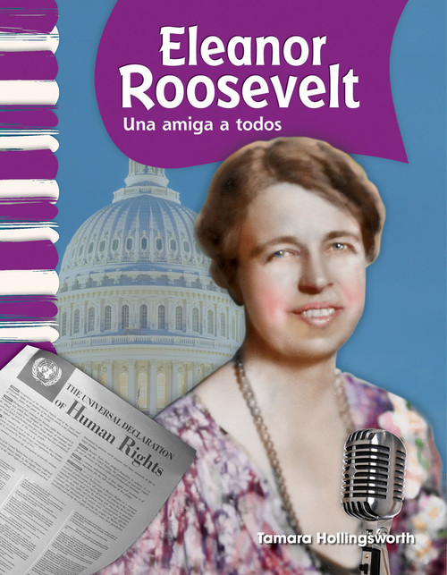 Eleanor Roosevelt (Una amiga a todos) (Spanish Edition) by Tamara Hollingsworth, 9781433325724