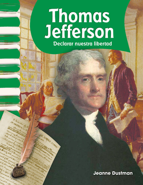 Thomas Jefferson (Declarar nuestra libertad) (Spanish Edition) by Jeanne Cummings Dustman, 9781433325809