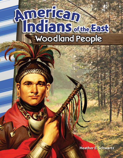 American Indians of the East (Woodland People) by Heather E. Schwartz, Heather Schwartz, Heather Schwartz, 9781493830718
