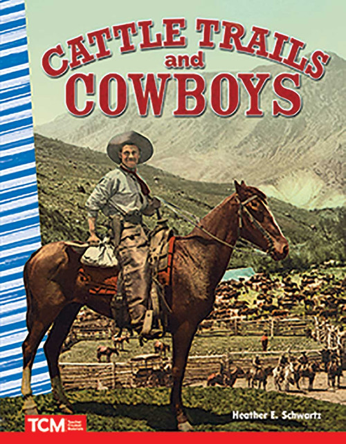 Cattle Trails and Cowboys by Heather E. Schwartz, Heather Schwartz, 9780743910231