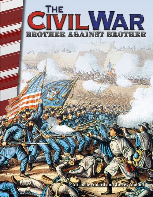 The Civil War (Brother Against Brother) by Michelle Ablard, Torrey Maloof, 9781493838042