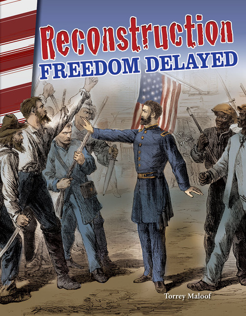 Reconstruction (Freedom Delayed) by Torrey Maloof, 9781493838066