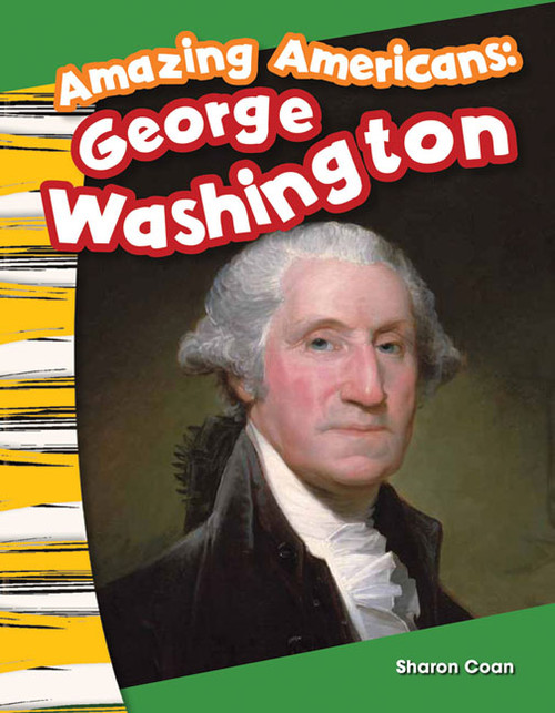 Amazing Americans George Washington by Sharon Coan, 9781433373527