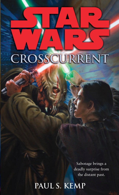 Crosscurrent: Star Wars Legends by Paul Kemp, 9780345509055