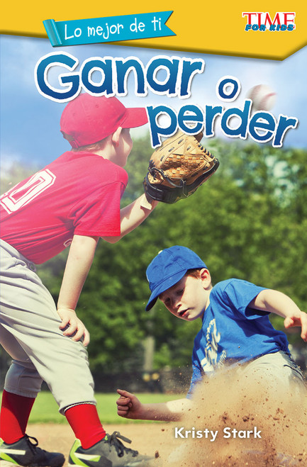 Lo mejor de ti: Ganar o perder (Spanish Edition) by Kristy Stark, 9781425826888