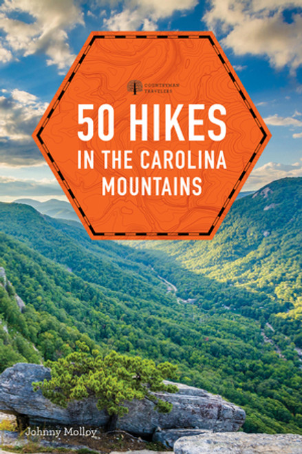50 Hikes in the Carolina Mountains by Johnny Molloy, 9781682685860