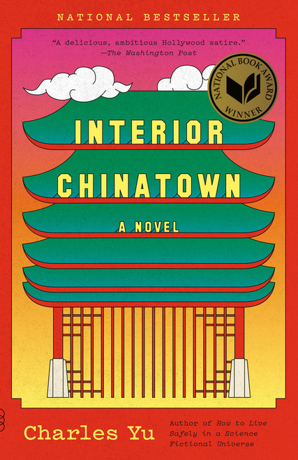Interior Chinatown (A Novel (National Book Award Winner)) - 9780307948472 by Charles Yu