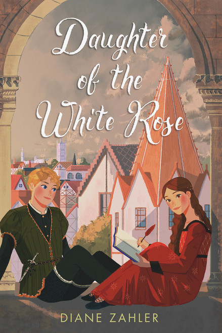 Daughter of the White Rose by Diane Zahler, 9780823446070