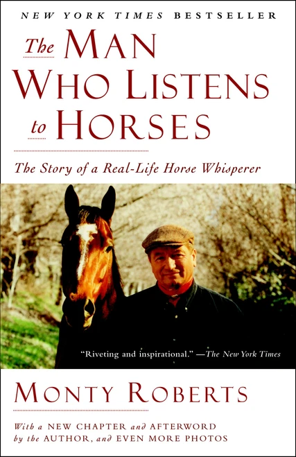 The Man Who Listens to Horses (The Story of a Real-Life Horse Whisperer) by Monty Roberts, 9780345510457