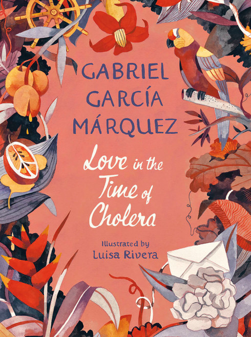 Love in the Time of Cholera (Illustrated Edition) by Gabriel García Márquez, 9780593310854