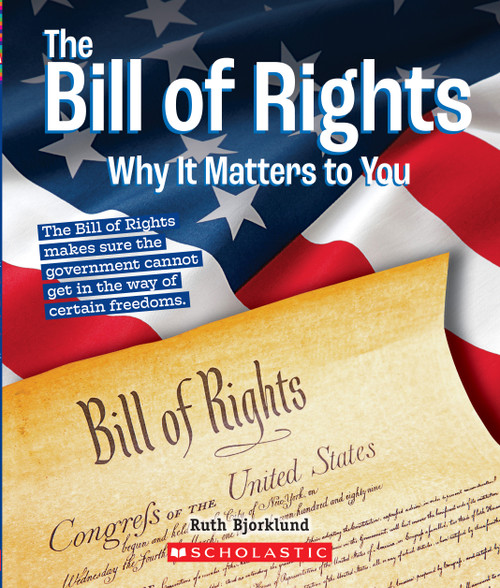 The Bill of Rights: Why it Matters to You (A True Book: Why It Matters) by Ruth Bjorklund, 9780531239933