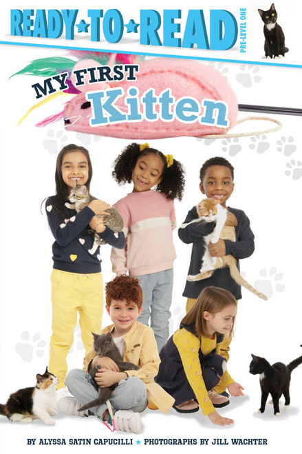 My First Kitten (Ready-to-Read Pre-Level 1) by Alyssa Satin Capucilli, Jill Wachter, 9781534477537