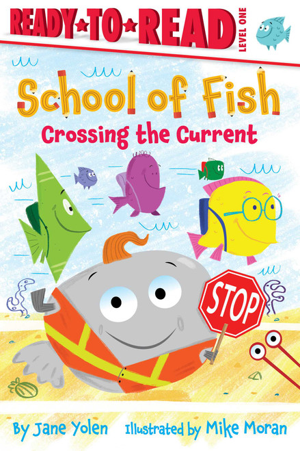 Crossing the Current (Ready-to-Read Level 1) - 9781534466289 by Jane Yolen, Mike Moran, 9781534466289