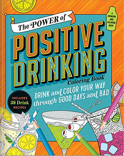 The Power of Positive Drinking Coloring and Cocktail Book by Galison, 9780735367104