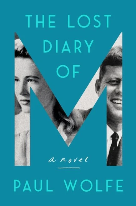 The Lost Diary of M (A Novel) - 9780062910677 by Paul Wolfe