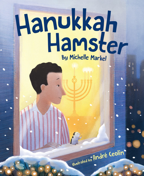 Hanukkah Hamster by Michelle Markel, André Ceolin, 9781585363995