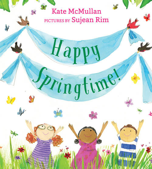 Happy Springtime! by Kate McMullan, Sujean Rim, 9780823445516