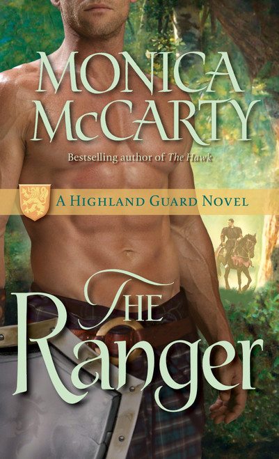 The Ranger (A Highland Guard Novel) by Monica McCarty, 9780345518262