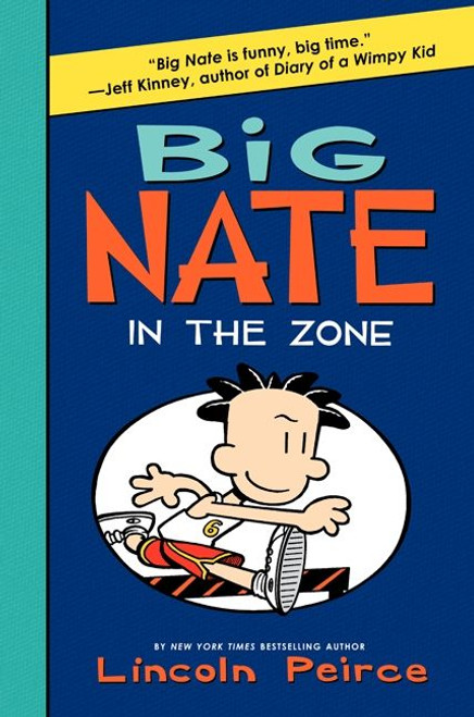 Big Nate: In the Zone by Lincoln Peirce, Lincoln Peirce, 9780061996658