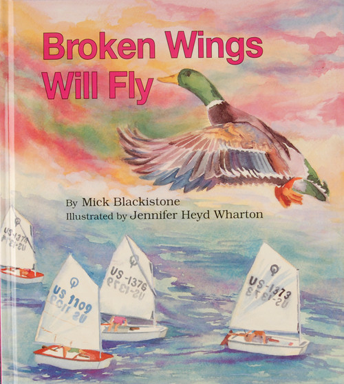 Broken Wings Will Fly by Mick Blackistone, 9780870334399