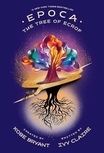 Epoca: The Tree of Ecrof by Kobe Bryant, Ivy Claire, 9781949520071