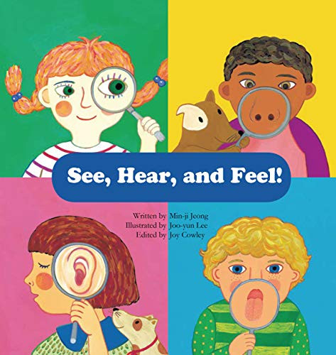 See, Hear, and Feel! (Sensory Organs) - 9781925235432 by Min-ji Jeong, Joo-yun Lee, 9781925235432