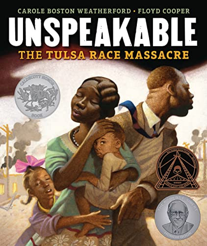 Unspeakable (The Tulsa Race Massacre) by Carole Boston Weatherford, Floyd Cooper, 9781541581203