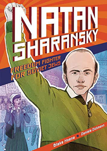 Natan Sharansky (Freedom Fighter for Soviet Jews) by Blake Hoena, Daniele Dickmann, 9781541588998