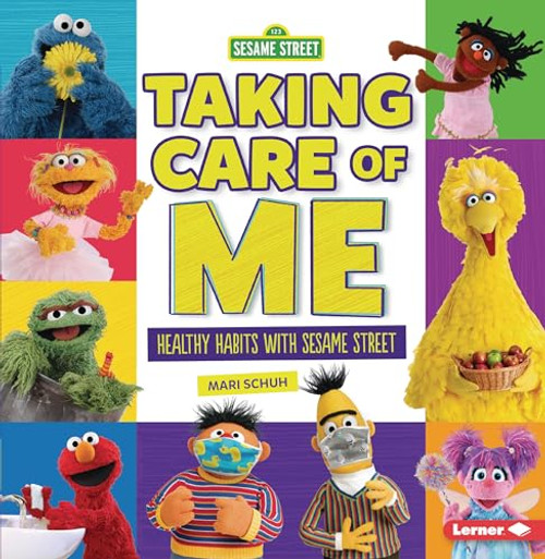 Taking Care of Me (Healthy Habits with Sesame Street ®) - 9781728423876 by Mari Schuh, 9781728423876
