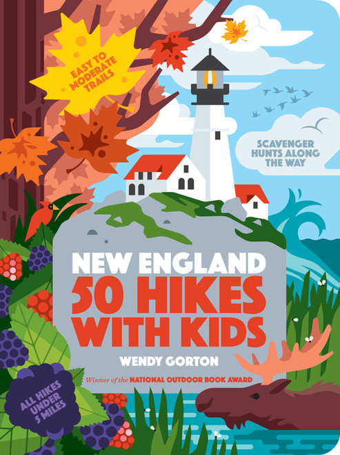 50 Hikes with Kids New England by Wendy Gorton, 9781643260013