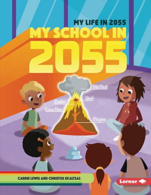 My School in 2055 - 9781728423555 by Carrie Lewis, Christos Skaltsas, 9781728423555