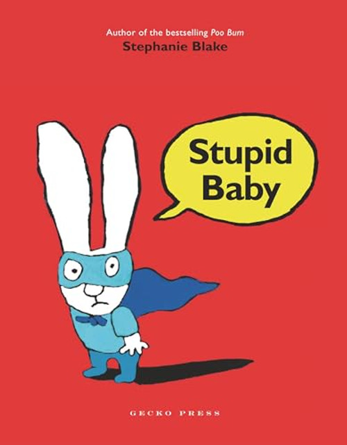 Stupid Baby by Stephanie Blake, Stephanie Blake, 9781877579318