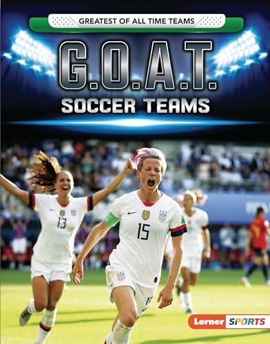 G.O.A.T. Soccer Teams - 9781728404424 by Matt Doeden, 9781728404424