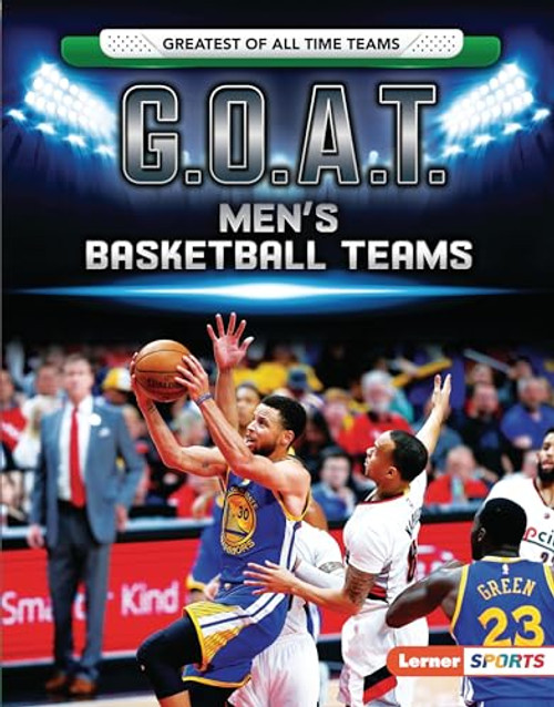 G.O.A.T. Men's Basketball Teams by Matt Doeden, 9781728404431